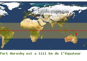 Distance quatoriale de Port Moresby, NOUVELLE GUINEE !